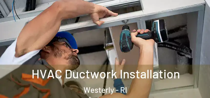  HVAC Ductwork Installation Westerly - RI