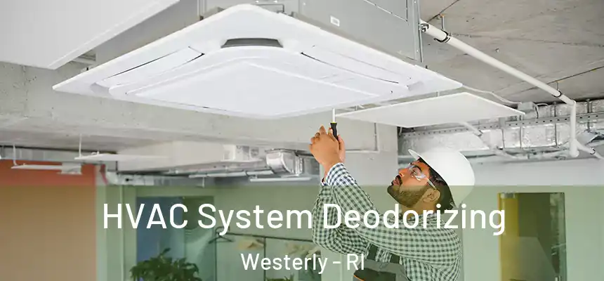  HVAC System Deodorizing Westerly - RI