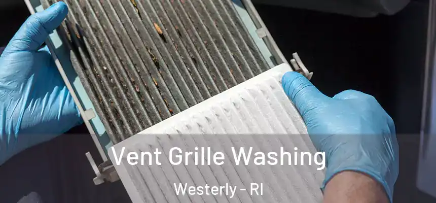  Vent Grille Washing Westerly - RI